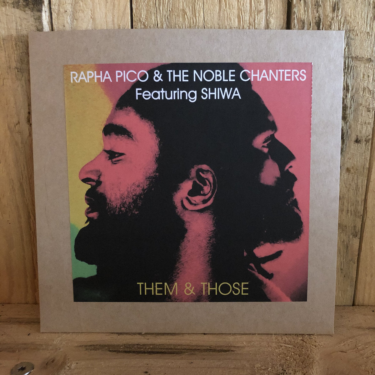 Them & Those by Rapha Pico & The Noble Chanters (feat. Shiwa)