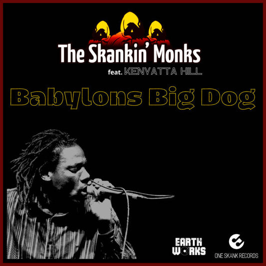 Babylons Big Dog by Kenyatta Hill & The Skankin' Monks