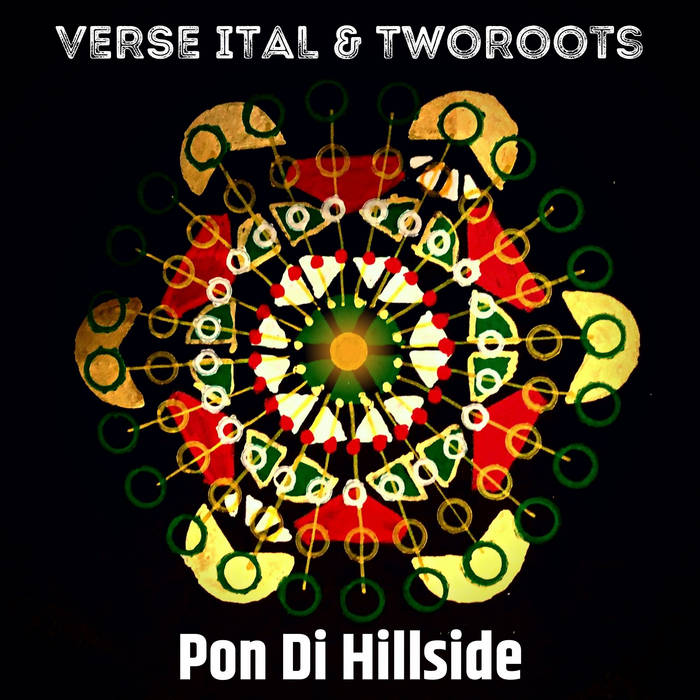 Pon Di Hillside by Verse iTal