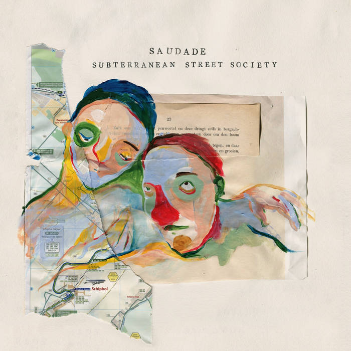 Saudade by Subterranean Street Society