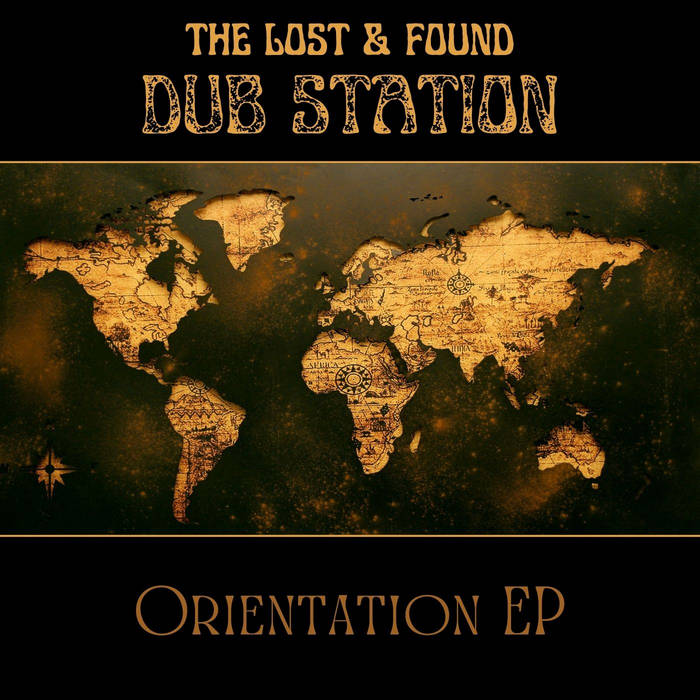 Orientation EP by The Lost & Found Dub Station